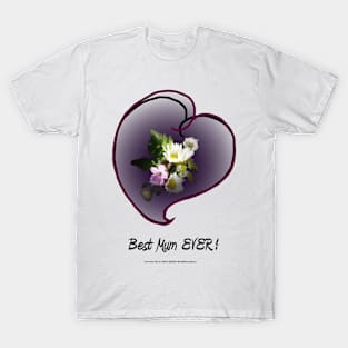 wildflower, Best Mum EVER! heart T-Shirt